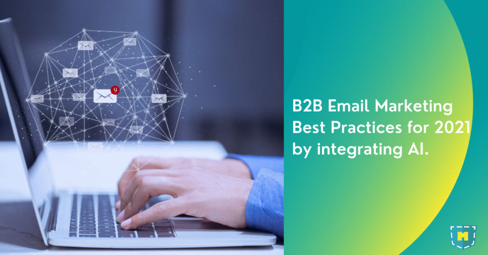 b2b-email-marketing-best-practices-for-2021-by-integrating-ai